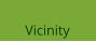 Vicinity